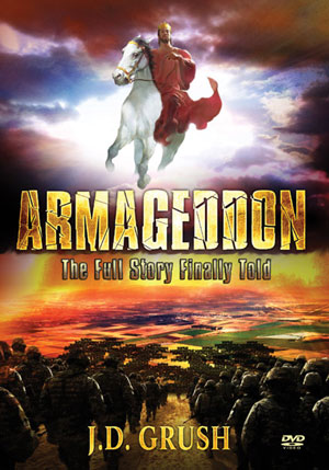 Armageddon: The Full Story Finally Told - Jesus Returns As Warrior King